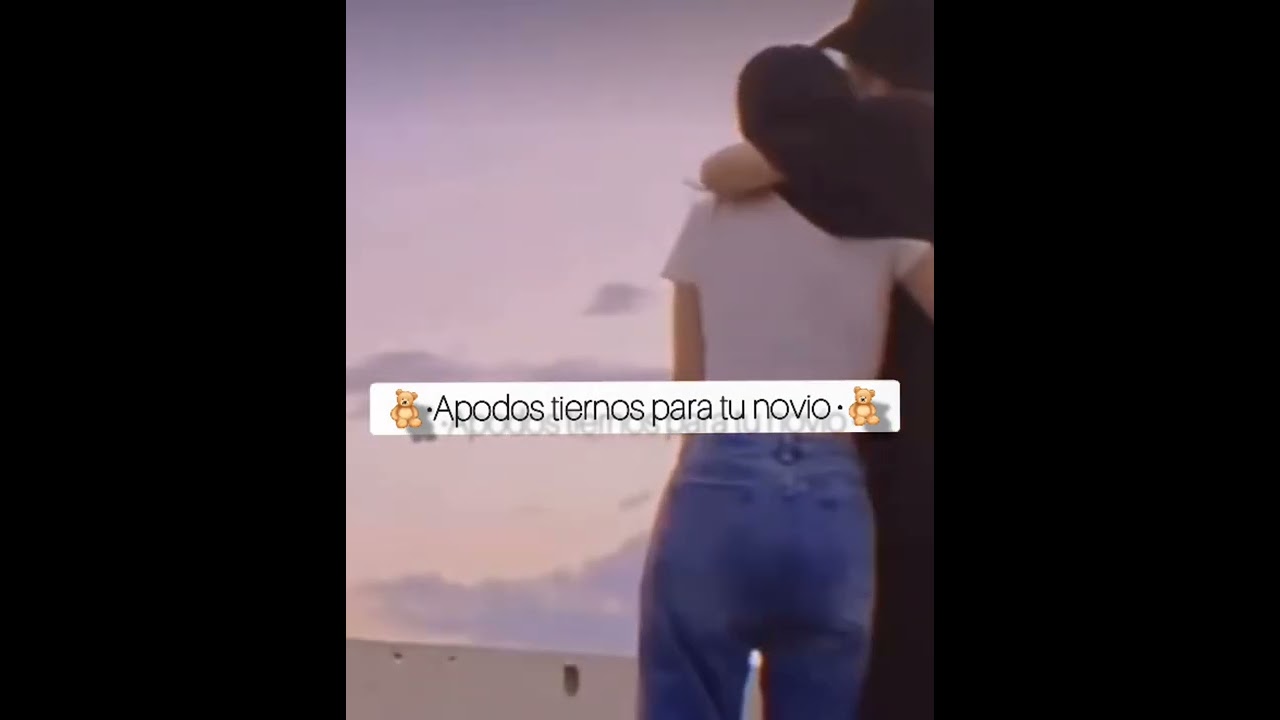 apodos para ponerle a tu novio