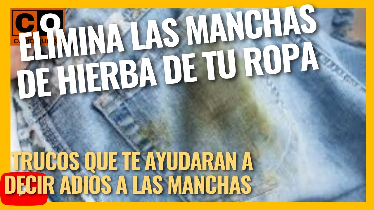 como quitar manchas de hierba de la ropa