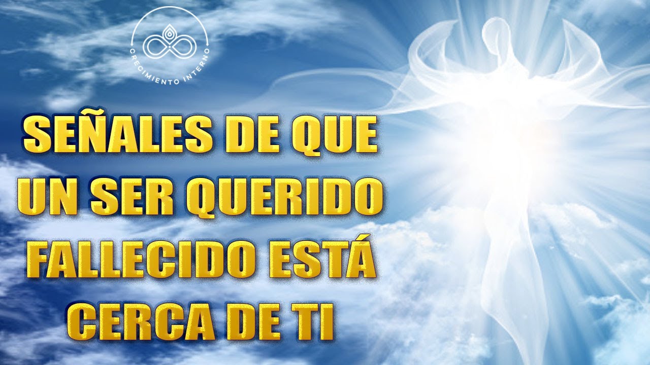 como saber si mi padre fallecido está conmigo