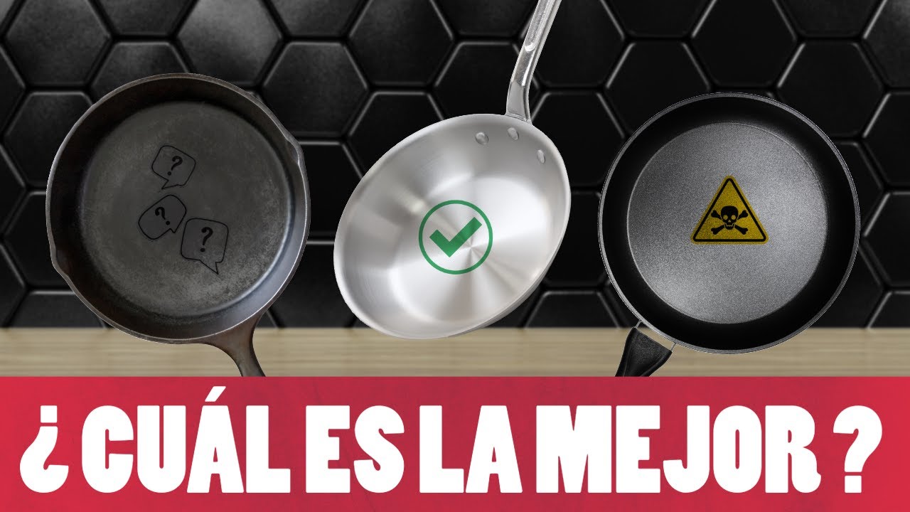 cuales son los mejores sartenes para cocinar