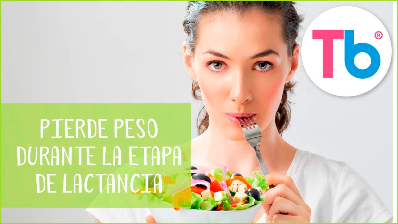 dieta para madres lactantes para adelgazar
