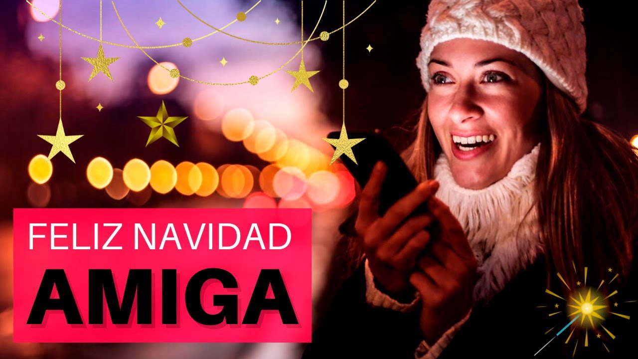felicitar la navidad a una amiga