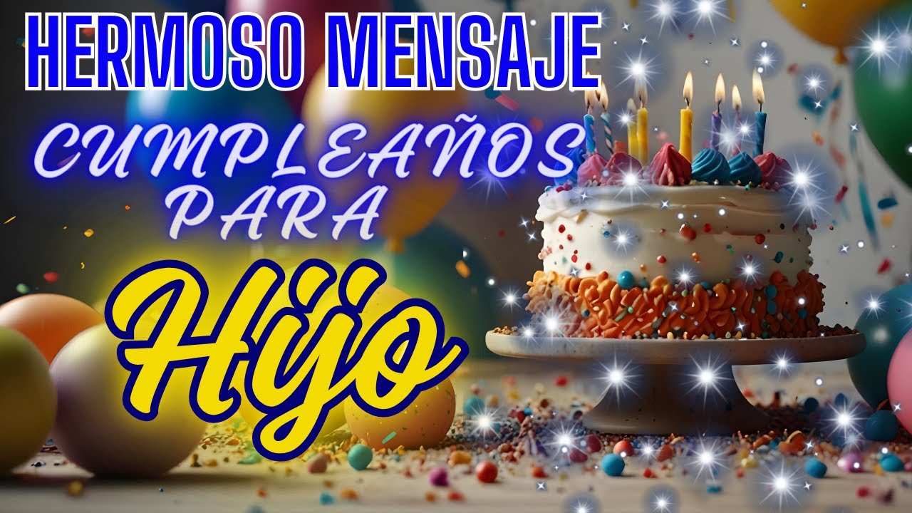 frases de feliz cumpleaños para mi hijo