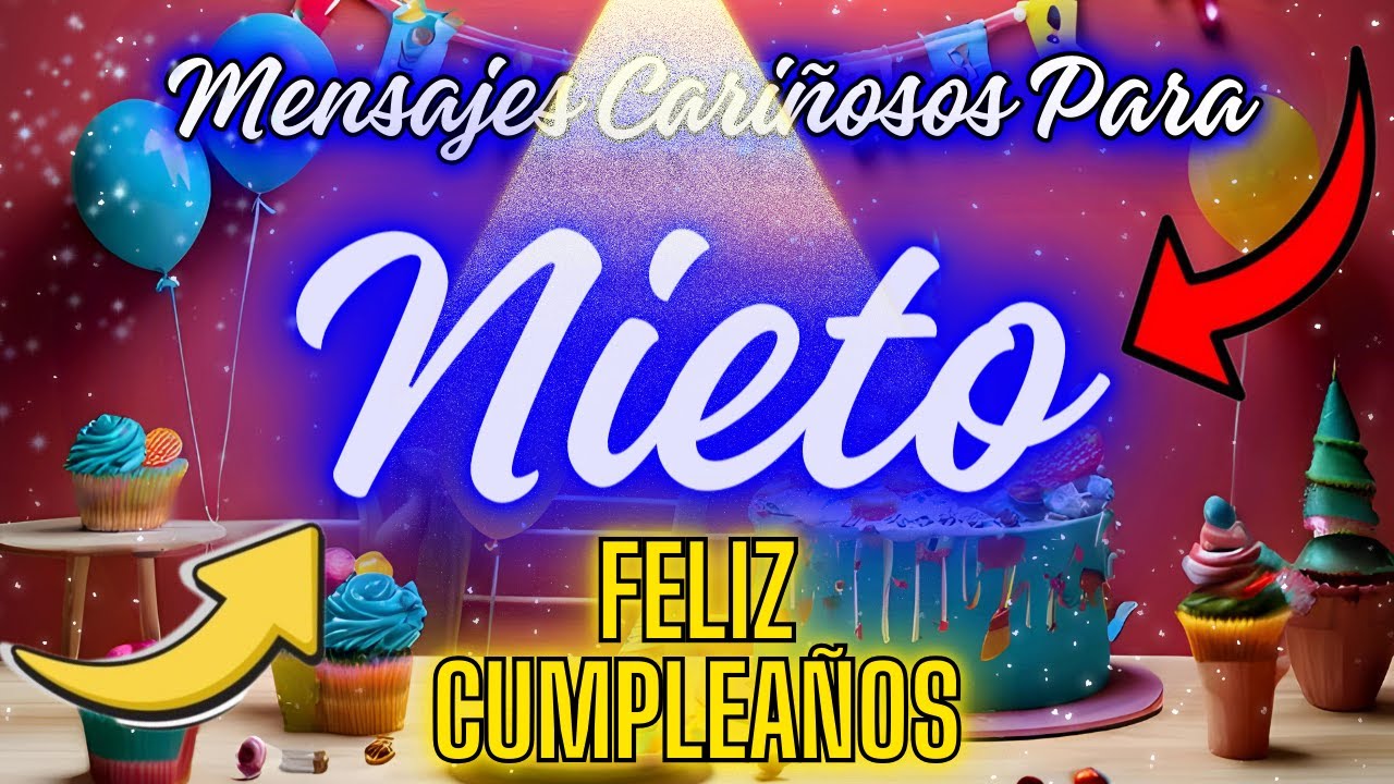 frases para felicitar a mi nieto en su cumpleaños