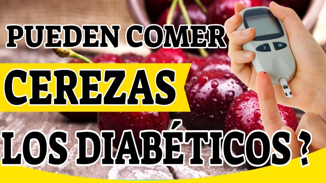 las cerezas son buenas para la diabetes