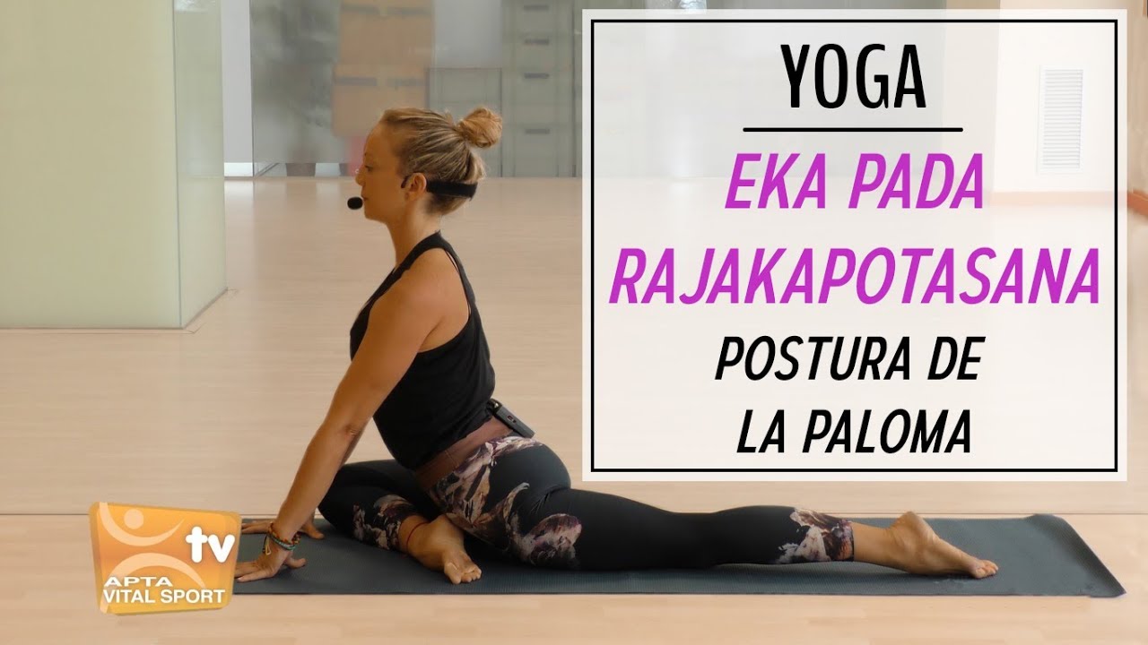 postura de la paloma yoga beneficios