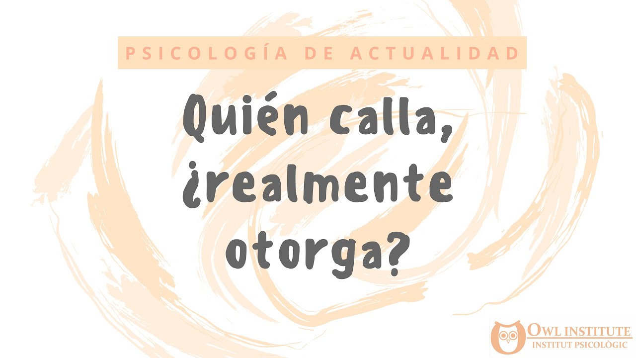 qué significa el que calla otorga
