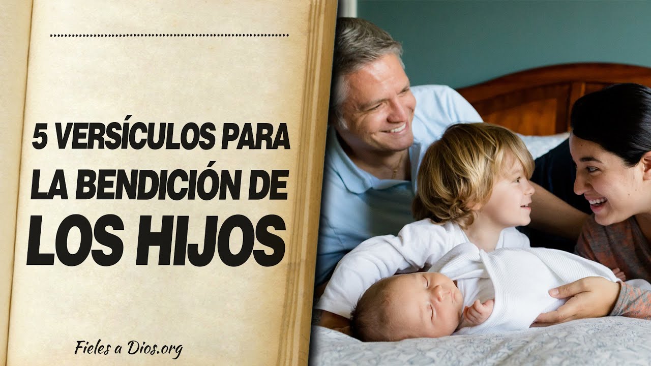 versículos para bendecir a los hijos