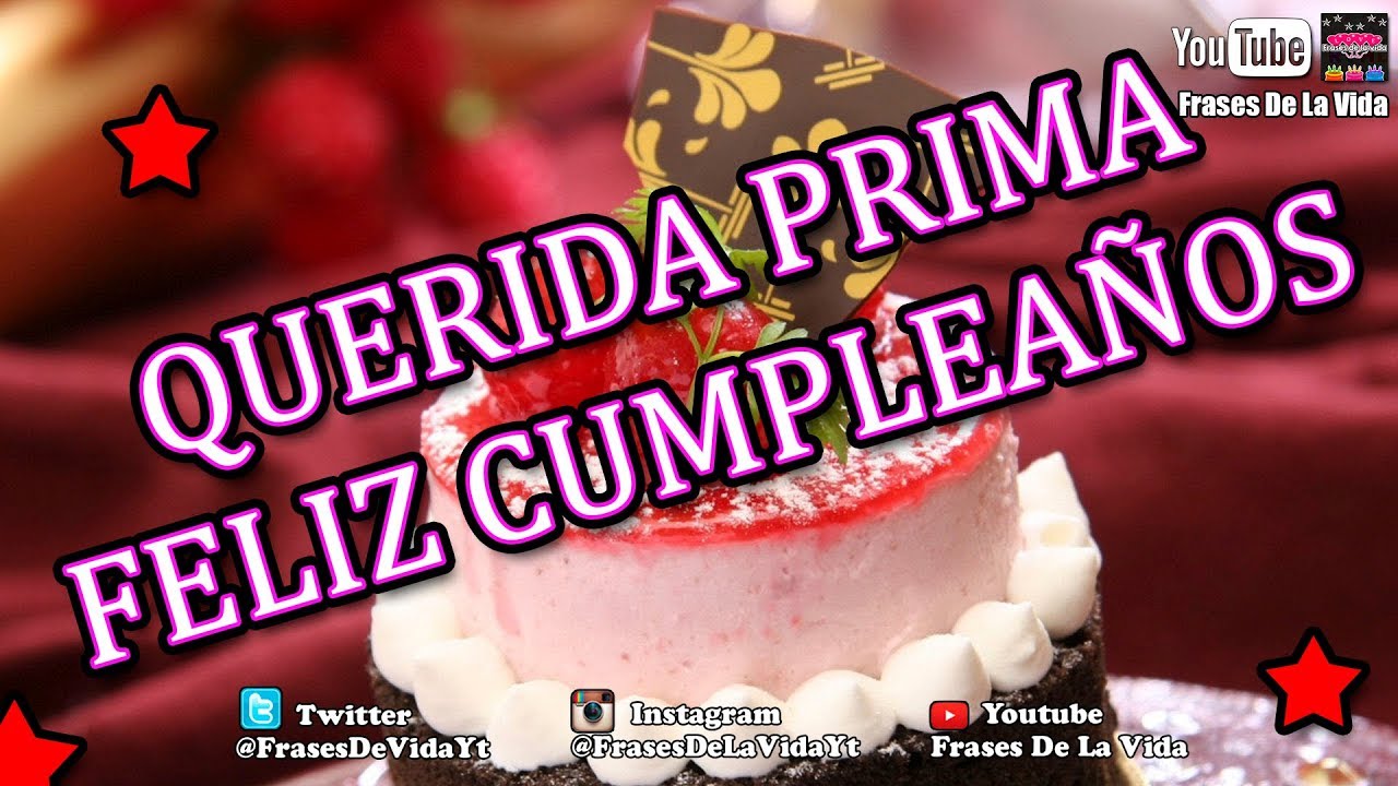 carta de cumpleaños para una prima que la haga llorar