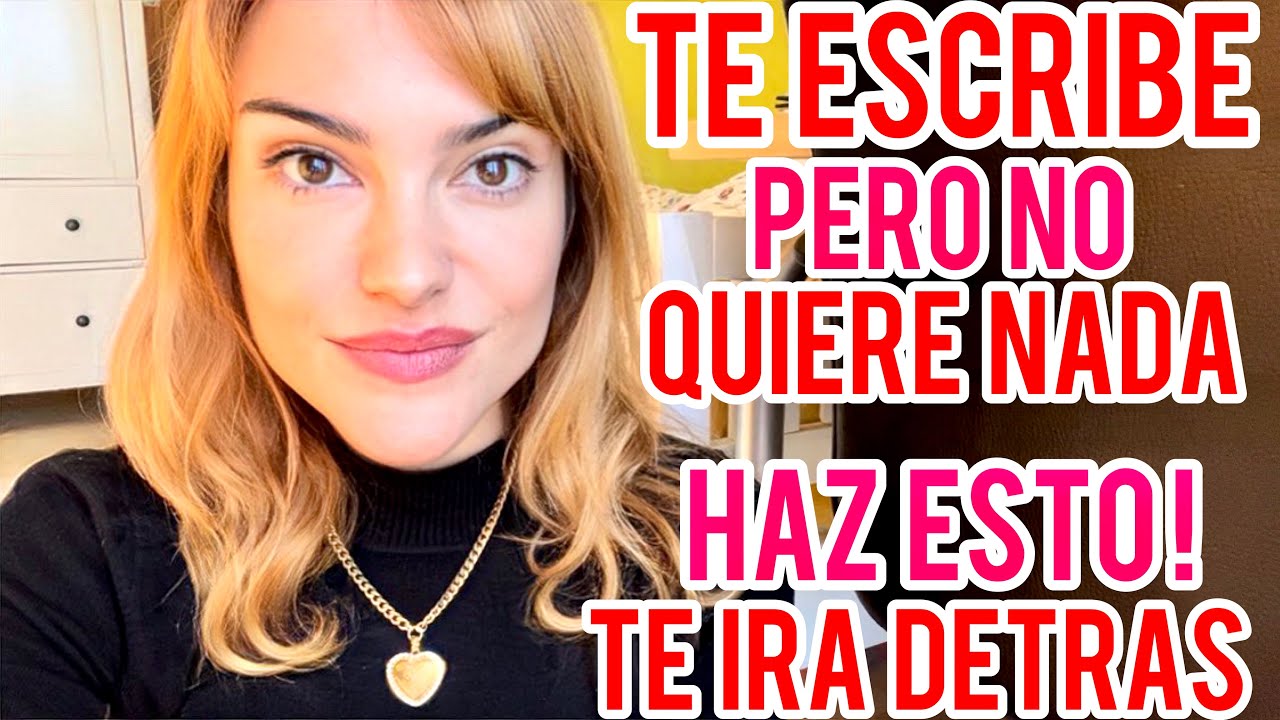 me escribe pero no quiere quedar conmigo