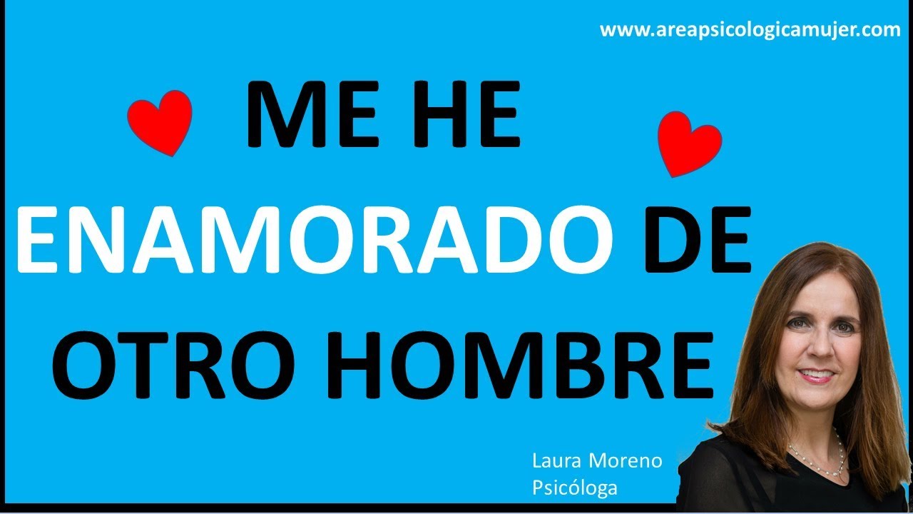 me he enamorado de otra persona
