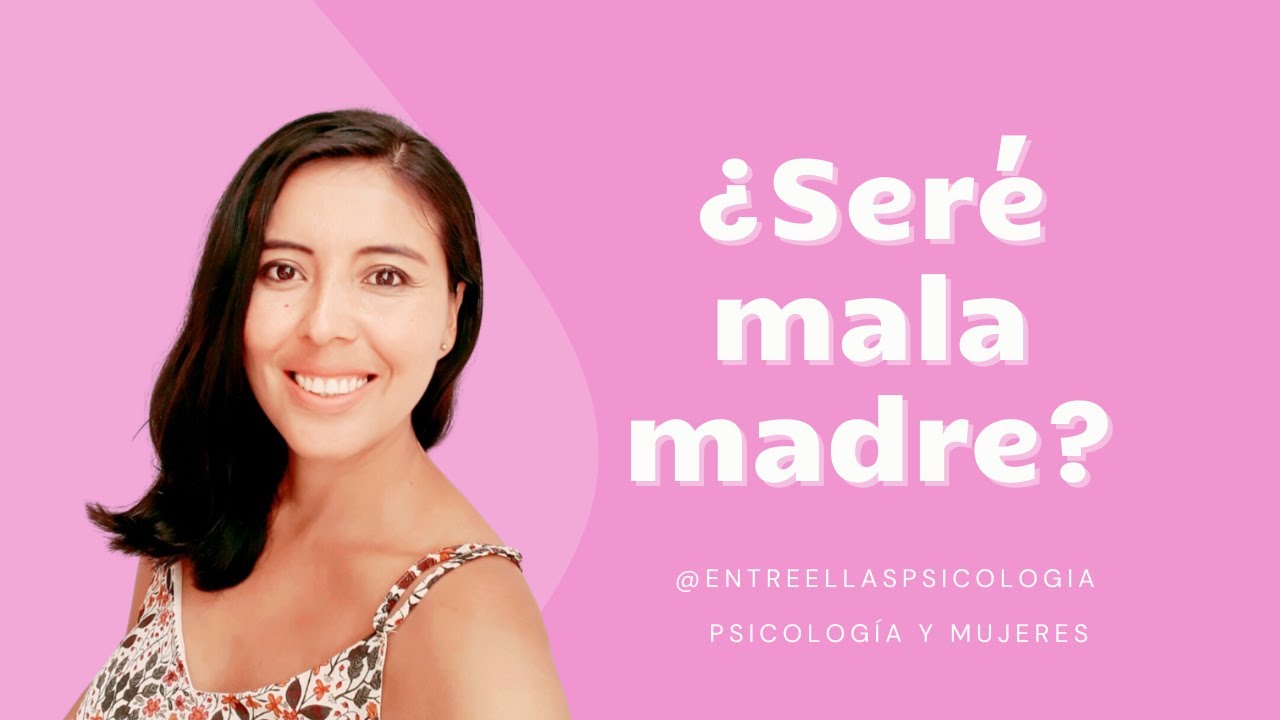 me siento mala madre por no tener paciencia