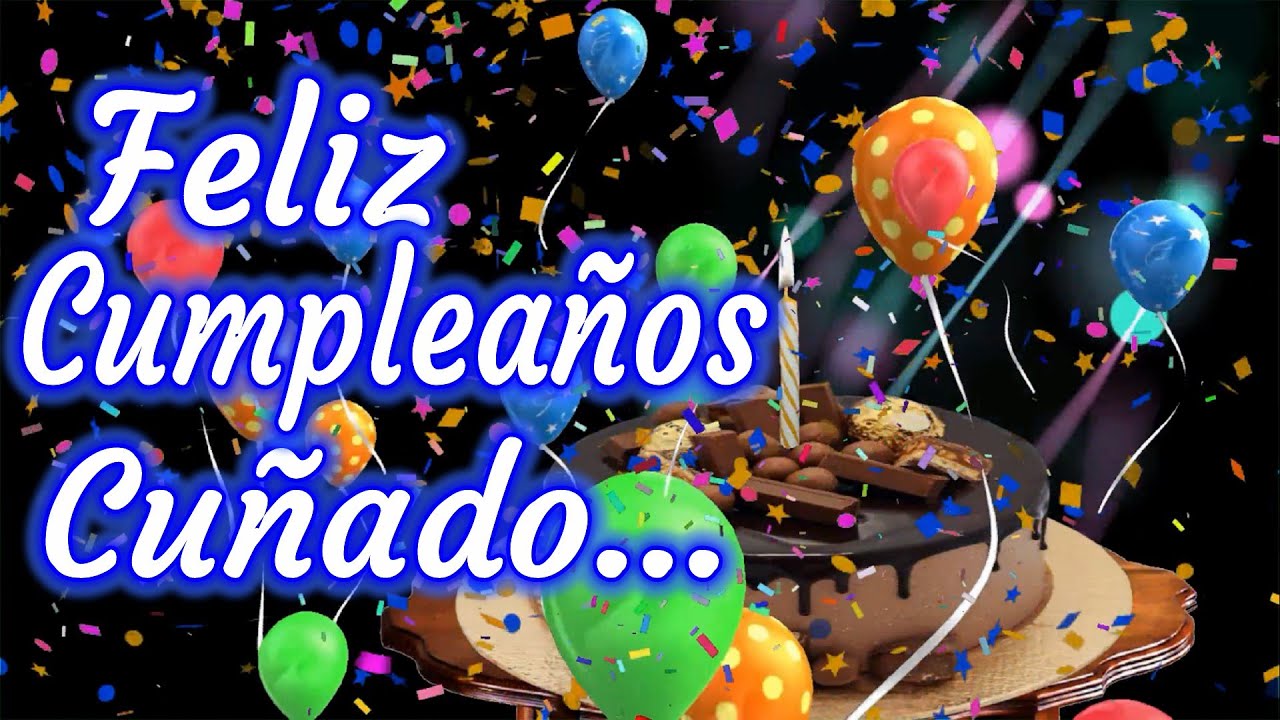 mensajes de cumpleaños para mi cuñado