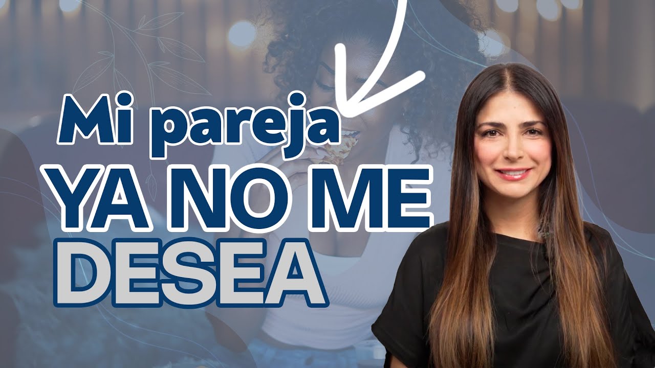 mi mujer ya no me desea