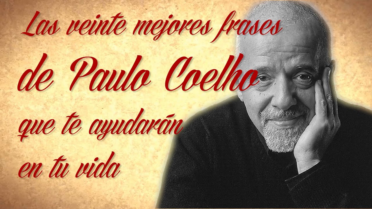paulo coelho frases cortas para reflexionar