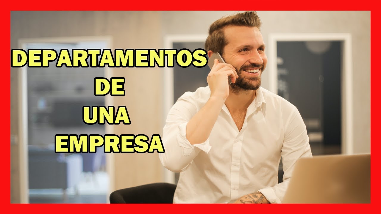 que departamentos hay en una empresa