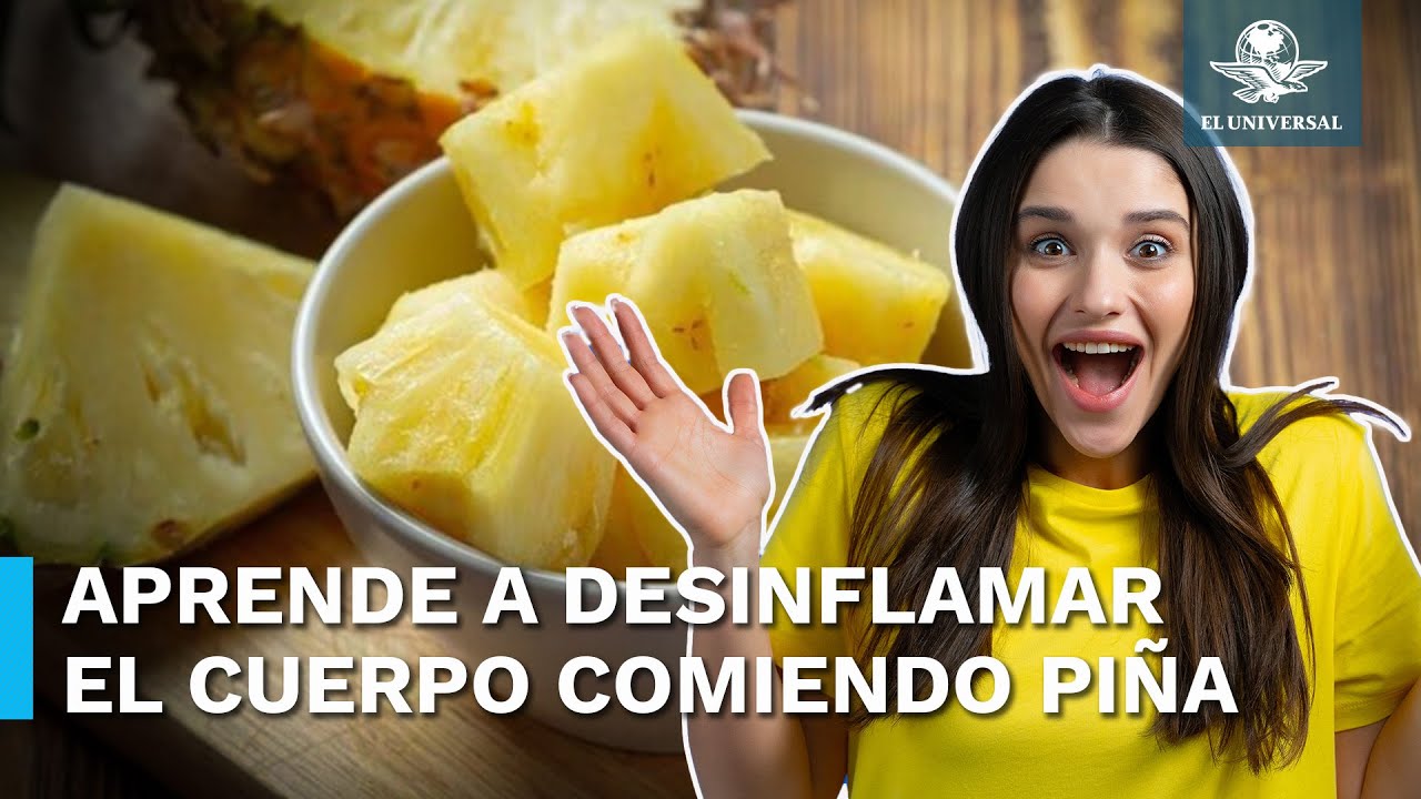 que hace la piña en el cuerpo