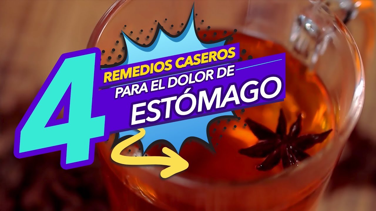 remedios naturales para dolor de estómago