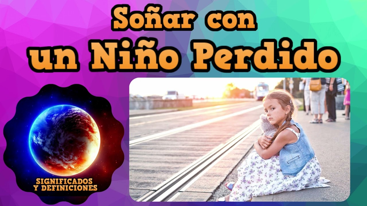 soñar que se pierde un niño ajeno