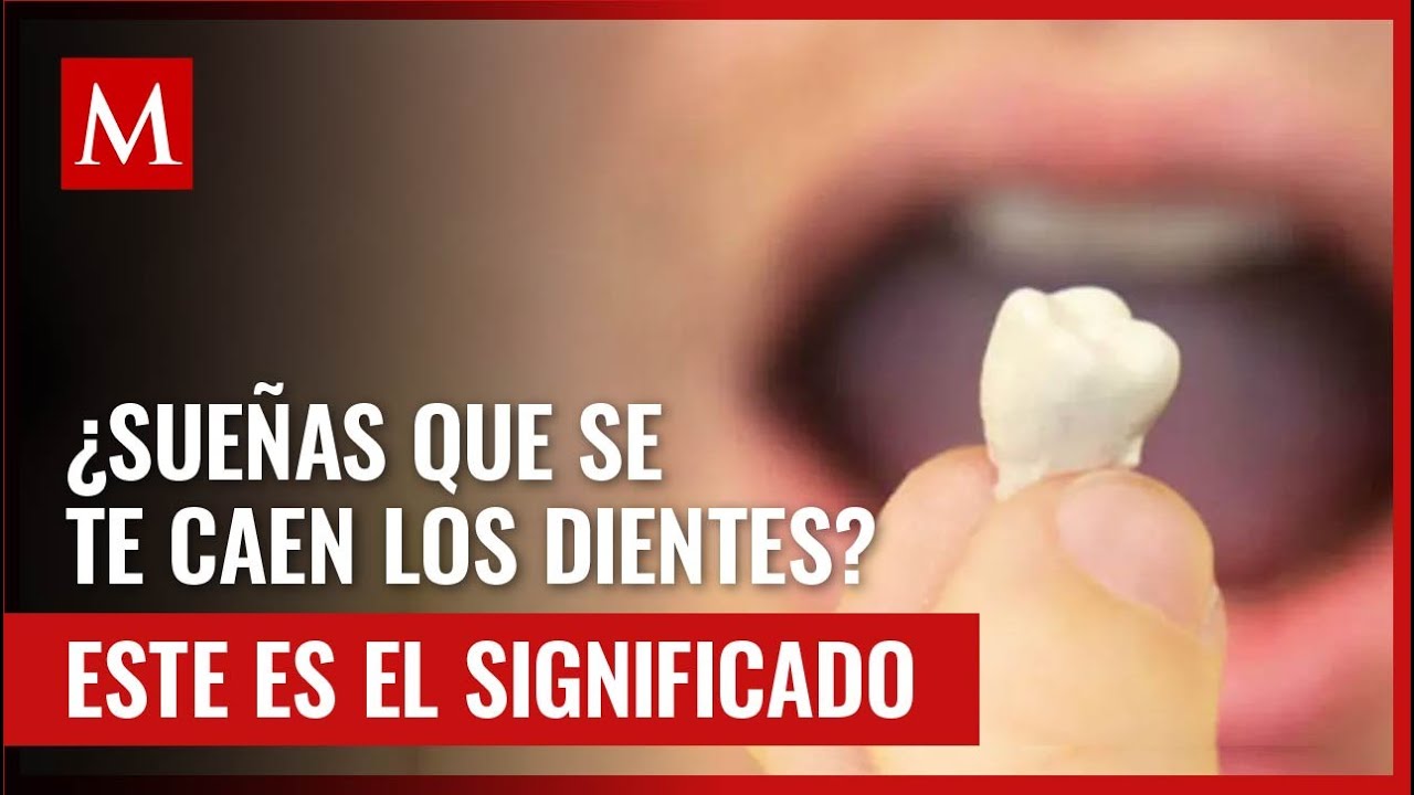 sueño se me caen los dientes