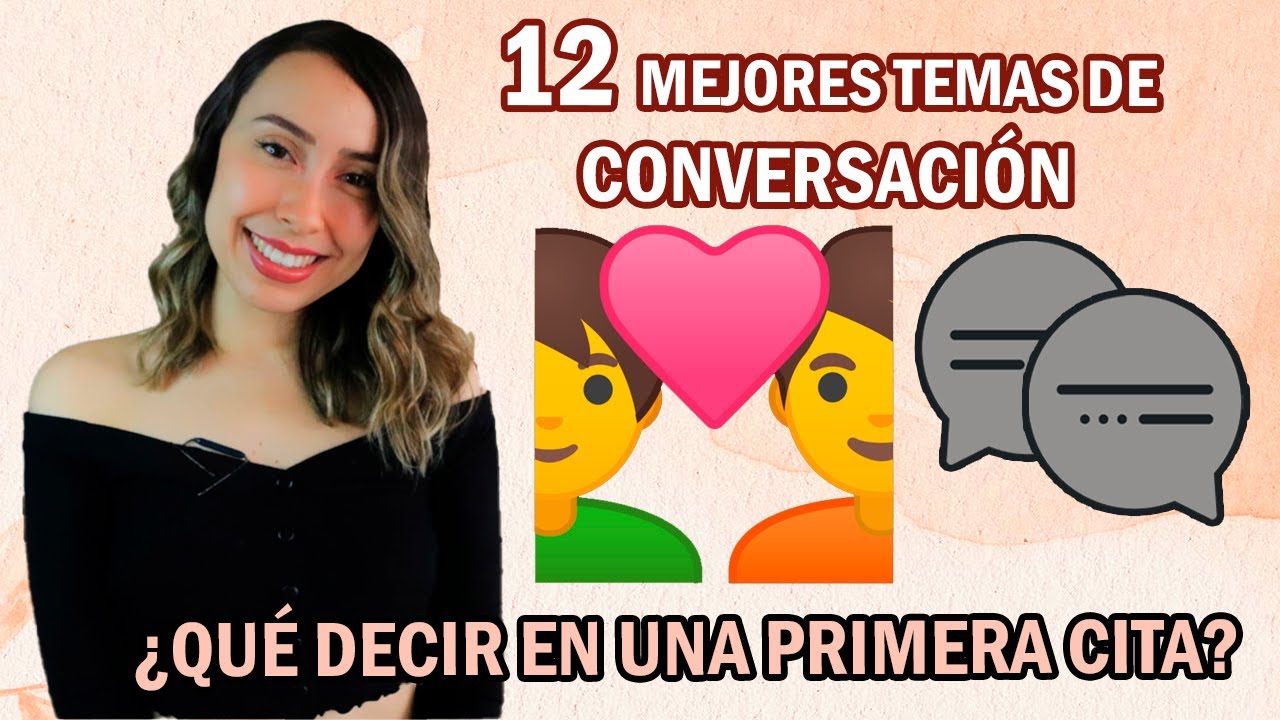 temas de conversación en una primera cita