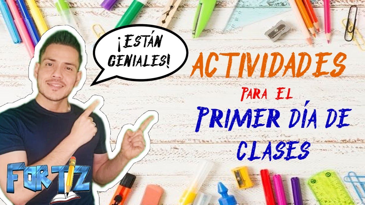 dinámicas primer día de clase secundaria