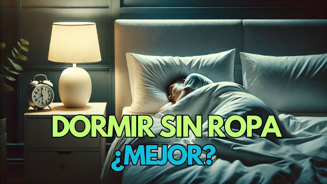 dormir con o sin ropa interior