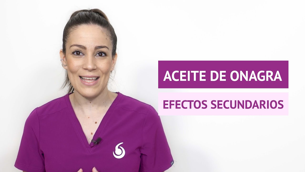 efectos secundarios del aceite de onagra