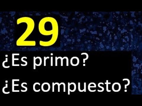 el 29 es un número primo