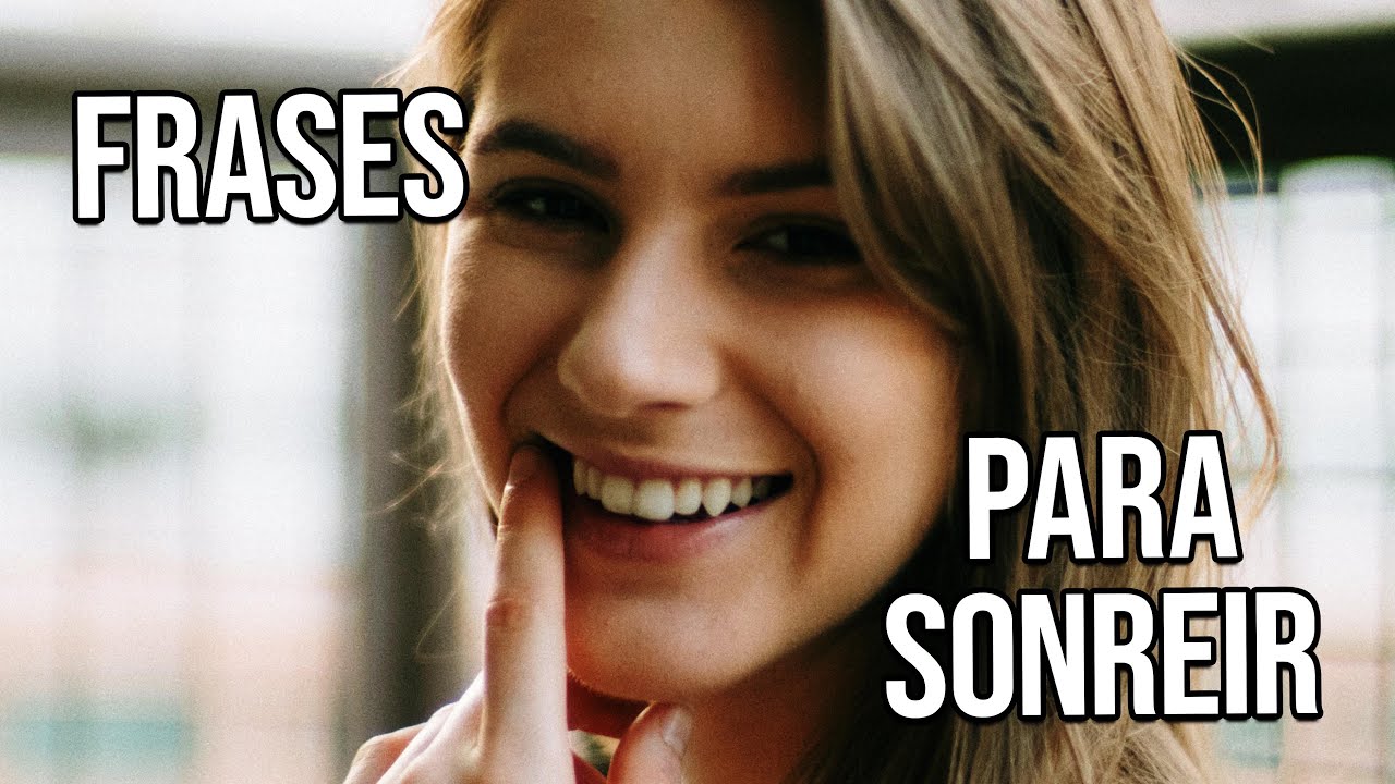 frases de sonreir a la vida