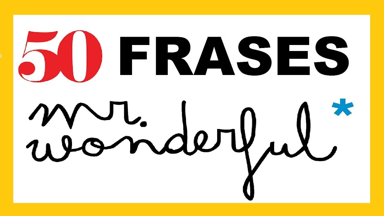 frases motivadoras para estudiar mr wonderful