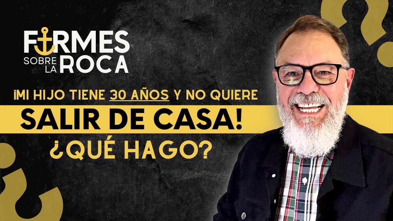 mi hijo de 25 años no sale de casa