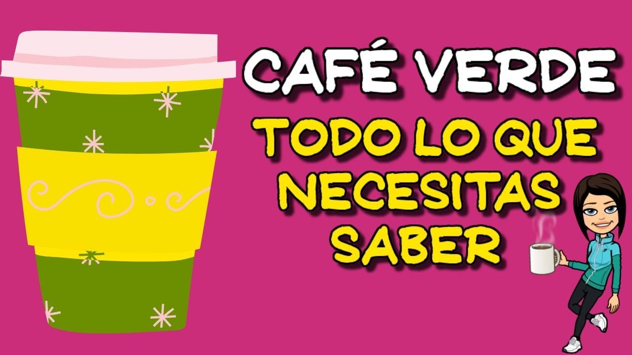 para qué sirve el café verde