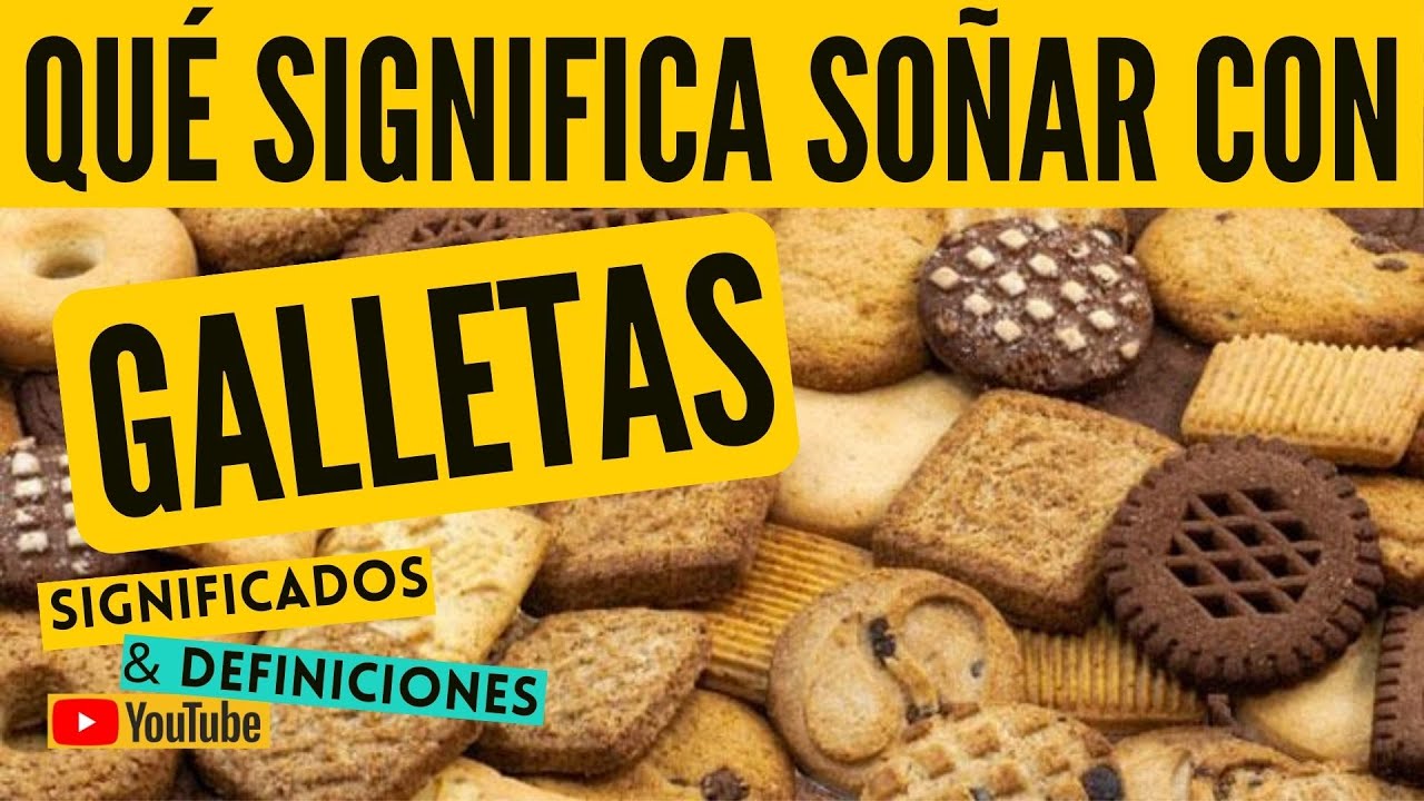 que significa soñar con galletas dulces