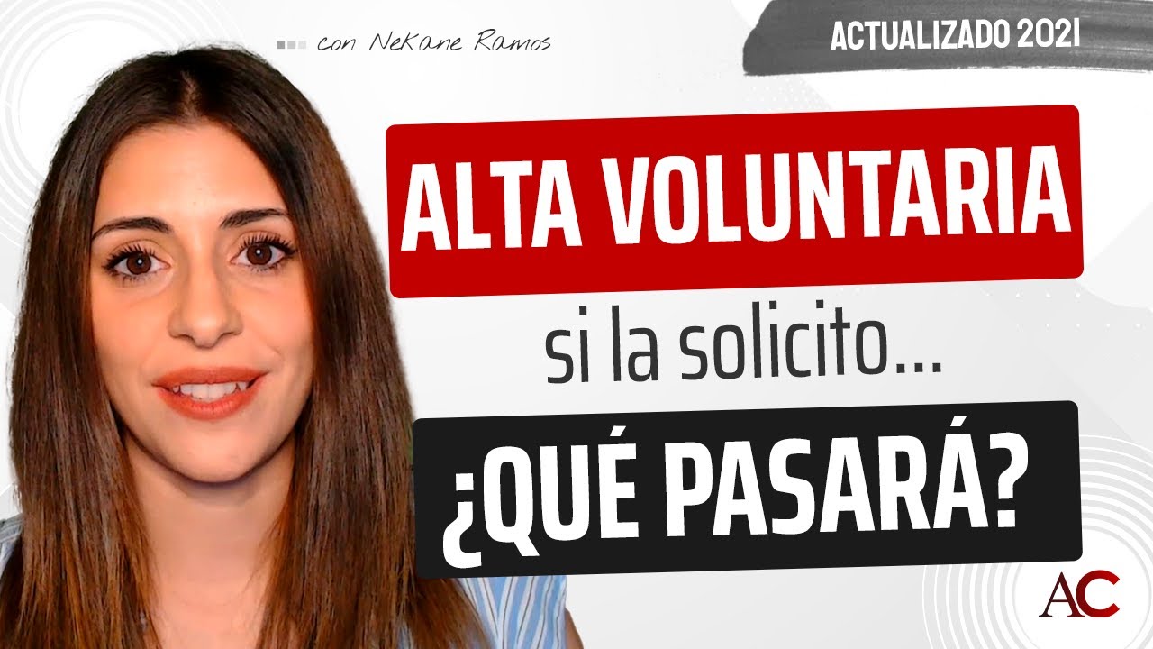 se puede pedir el alta voluntaria