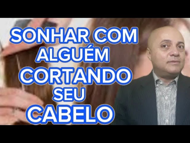 significado do sonho cortando o cabelo