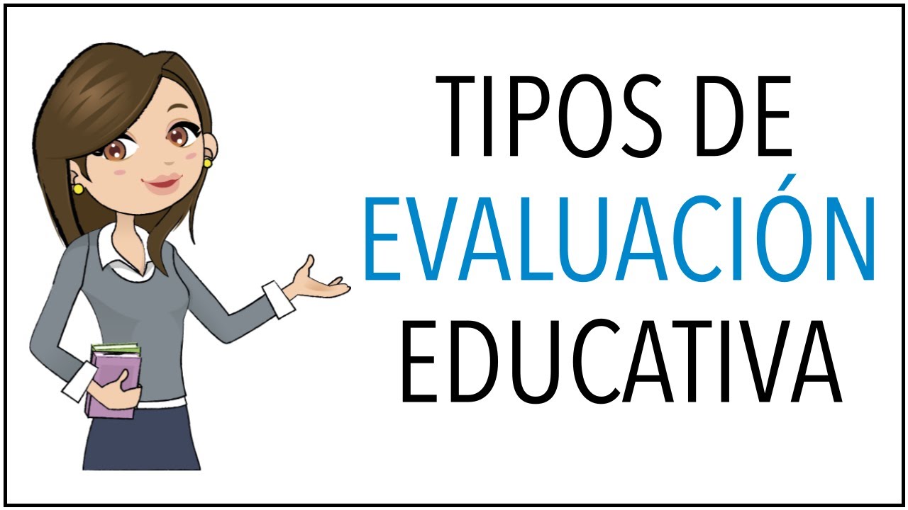 tipos de evaluación en la educación