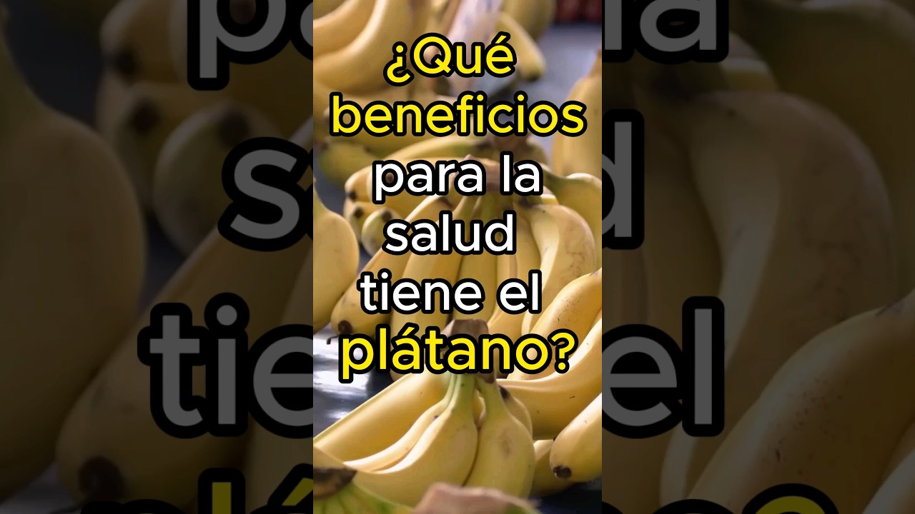 beneficios del plátano para la salud