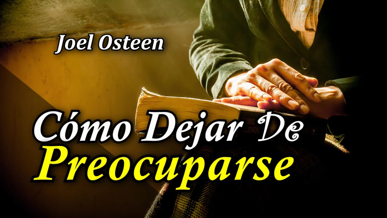 como dejar de preocuparse y comenzar a vivir