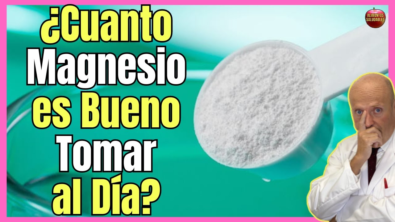 cuanto mg de magnesio tomar al dia