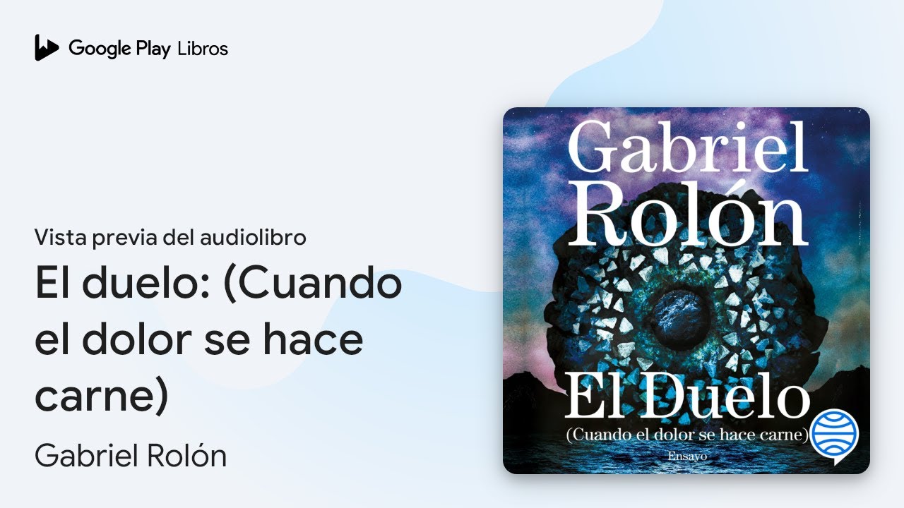 el duelo cuando el dolor se hace carne