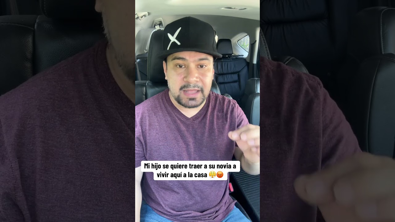 mi hijo quiere traer a la novia a casa