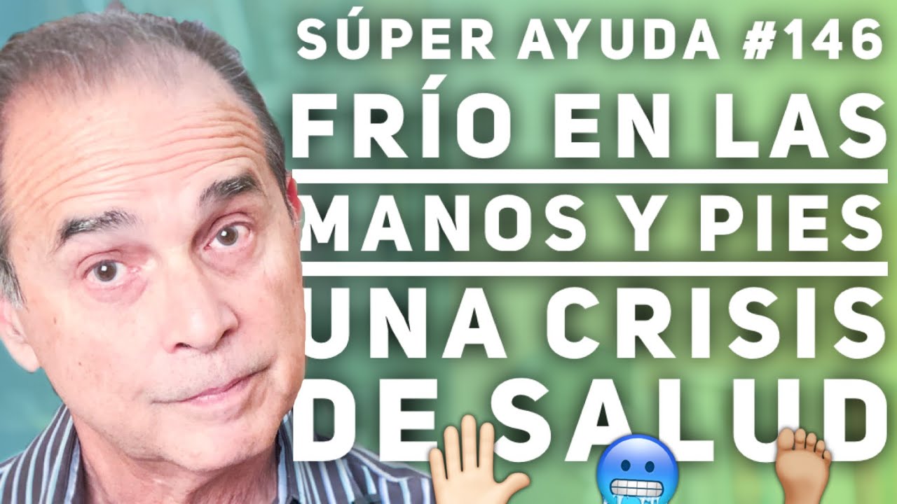 porque las manos y los pies siempre estan frios