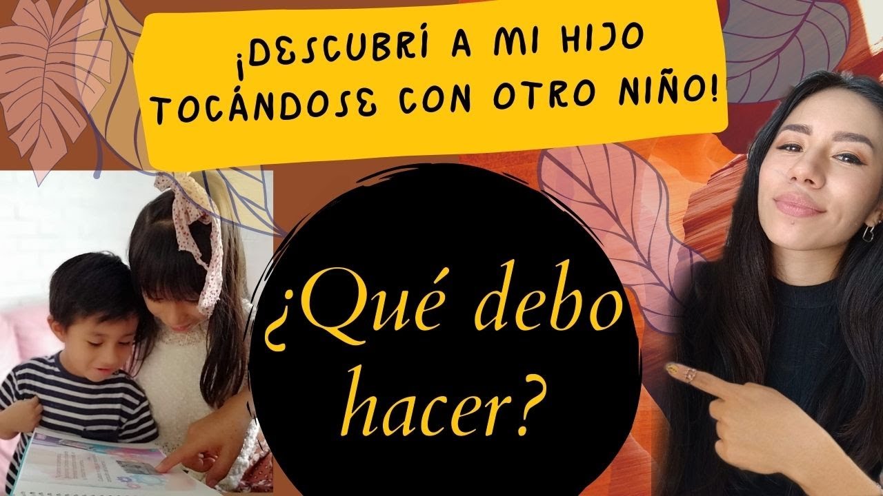 qué hago si mi hijo toca a su hermana
