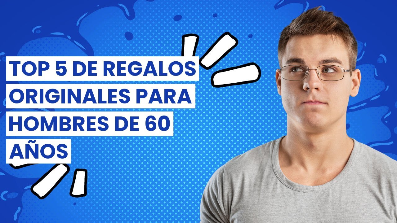 regalos originales para hombres de 60 años