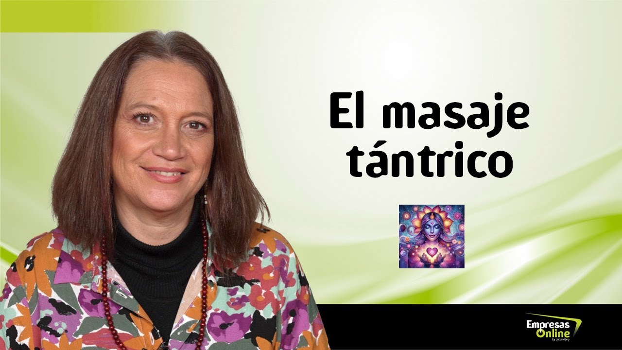 como se da un masaje tantrico