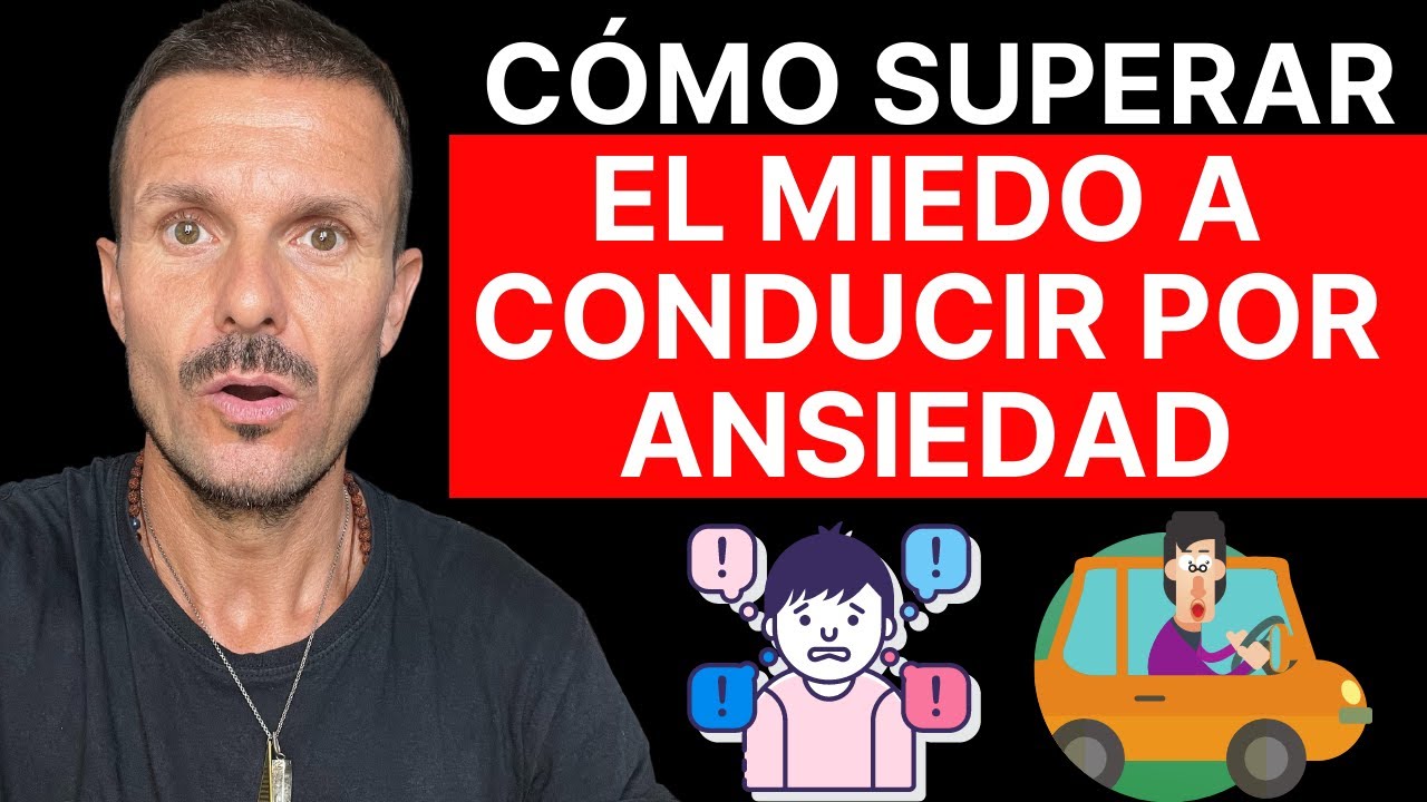 cómo superar el miedo a conducir