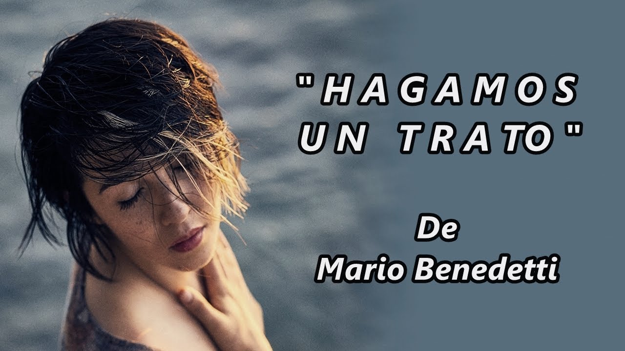 mario benedetti hagamos un trato significado