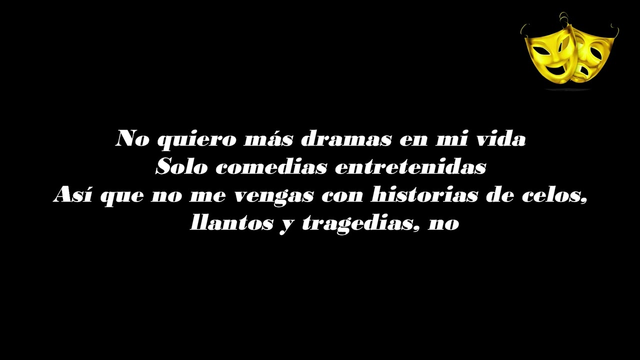 no quiero más dramas en mi vida letra