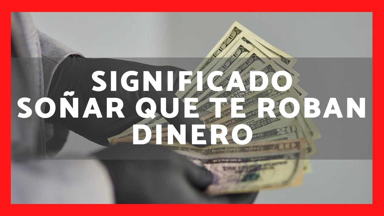 qué significa que te roben dinero